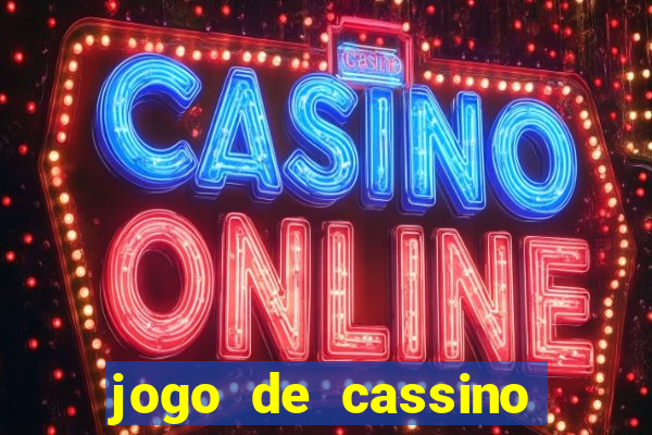 jogo de cassino que da dinheiro