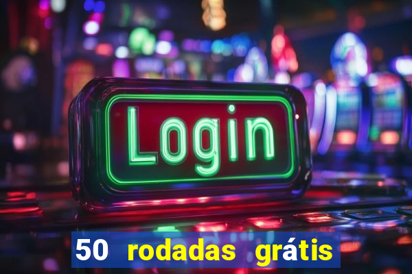 50 rodadas grátis no cadastro