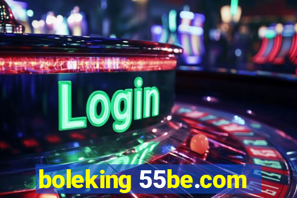 boleking 55be.com