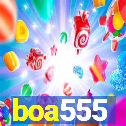 boa555