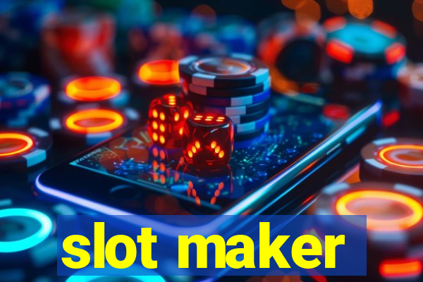 slot maker