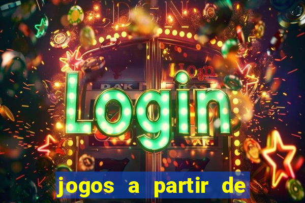 jogos a partir de 5 reais