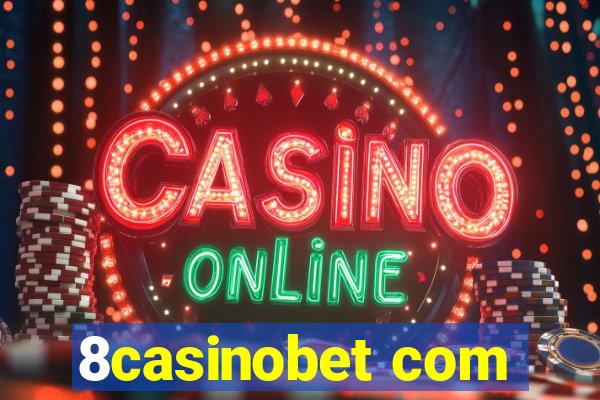 8casinobet com