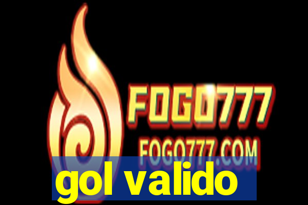 gol valido