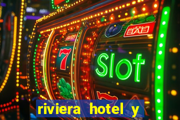 riviera hotel y casino las vegas