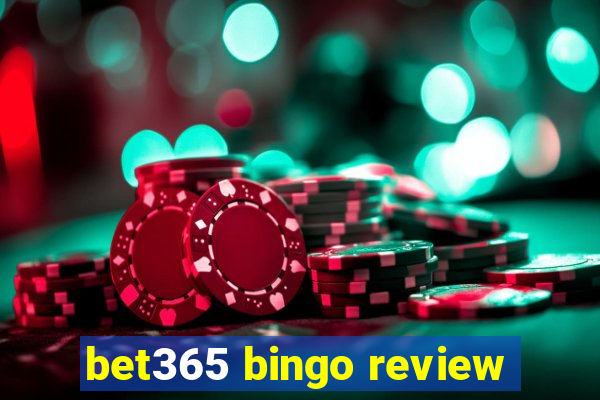 bet365 bingo review