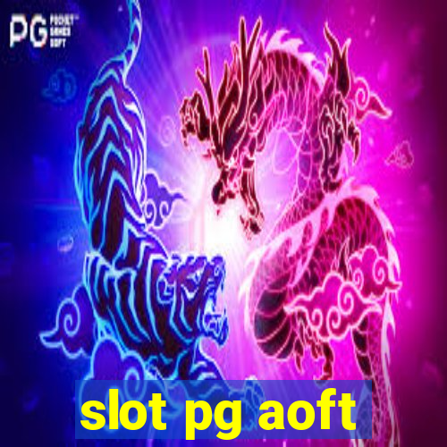 slot pg aoft