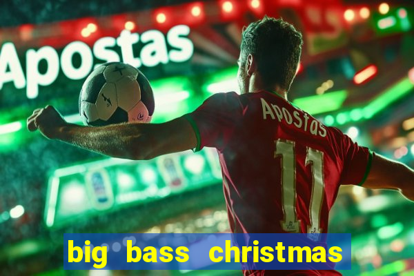 big bass christmas bash slot