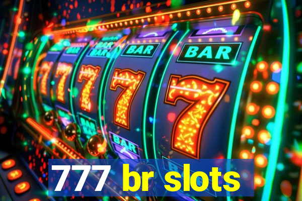 777 br slots