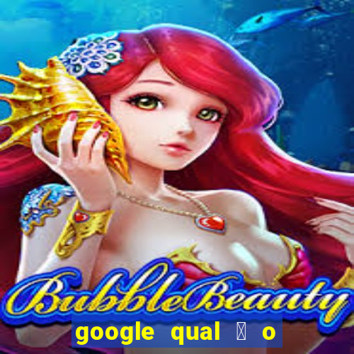 google qual 茅 o jogo de c****