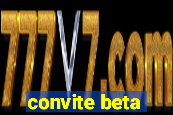 convite beta