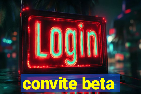 convite beta