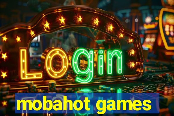 mobahot games