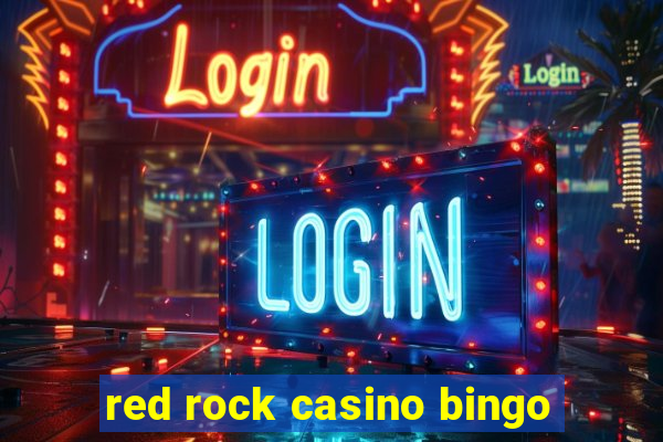 red rock casino bingo