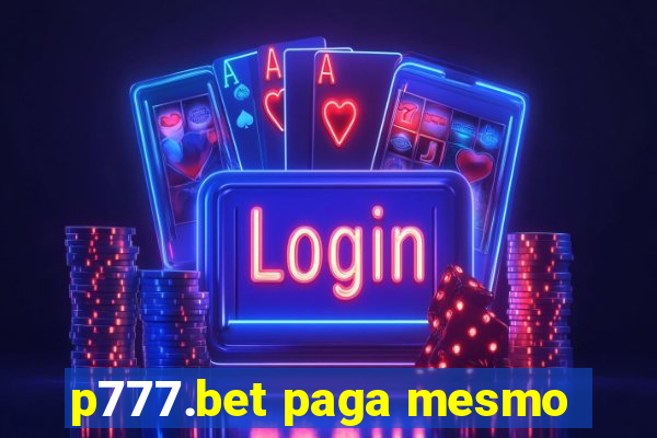 p777.bet paga mesmo