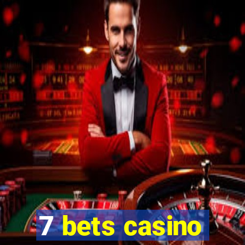 7 bets casino