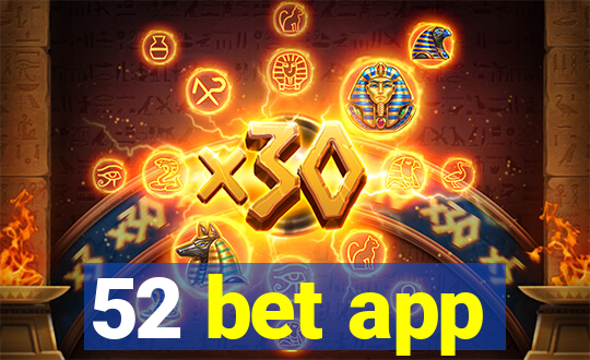 52 bet app