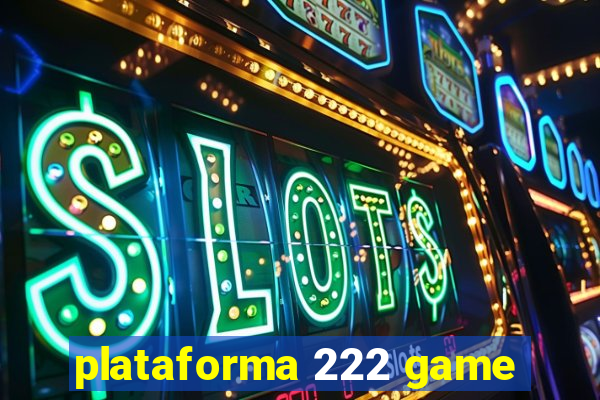 plataforma 222 game