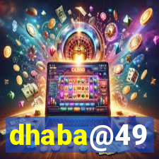 dhaba@49