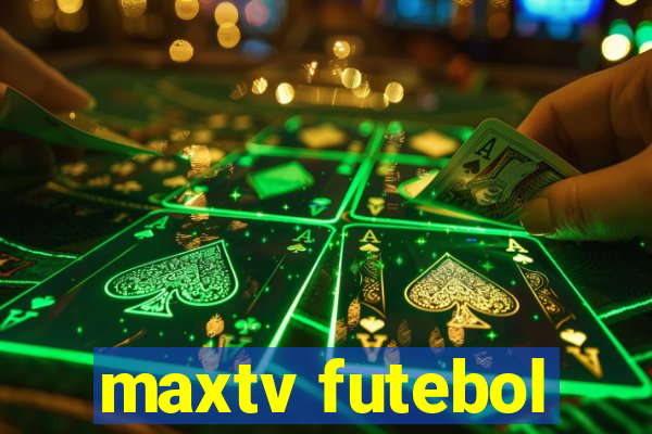 maxtv futebol