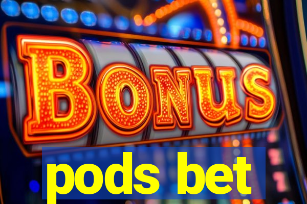 pods bet