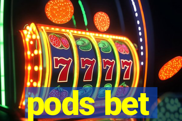 pods bet