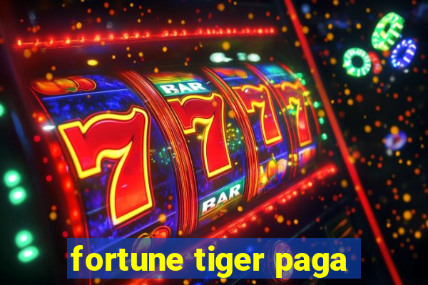 fortune tiger paga