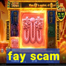 fay scam