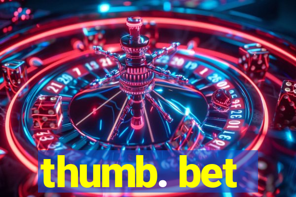 thumb. bet