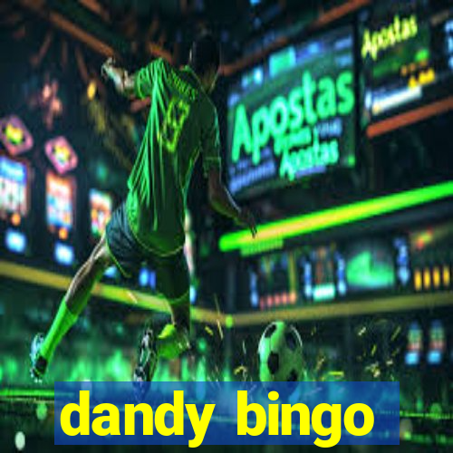 dandy bingo