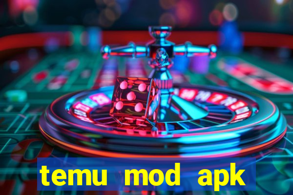 temu mod apk unlimited money