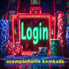 acompanhante bombada