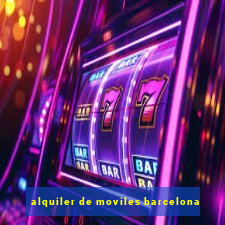 alquiler de moviles barcelona