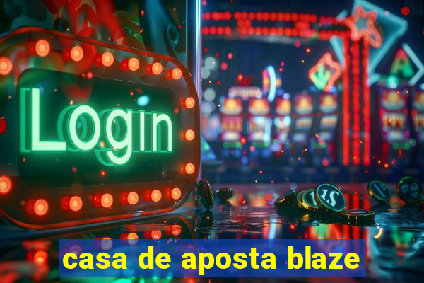 casa de aposta blaze