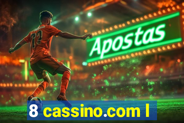 8 cassino.com l