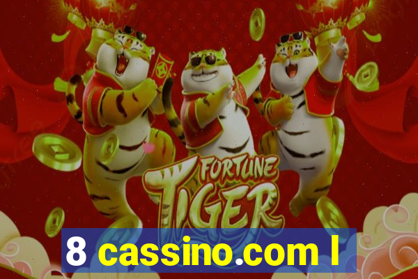 8 cassino.com l