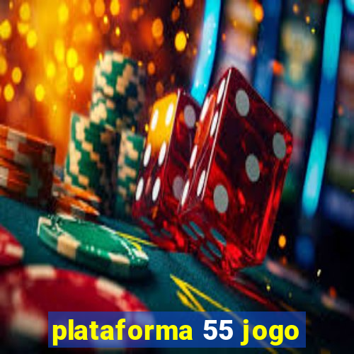 plataforma 55 jogo