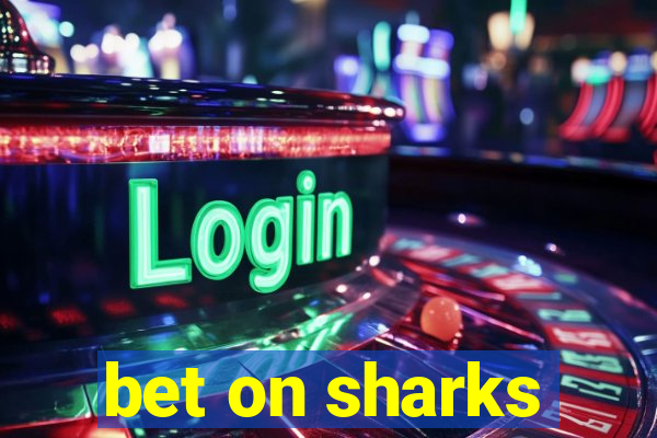 bet on sharks