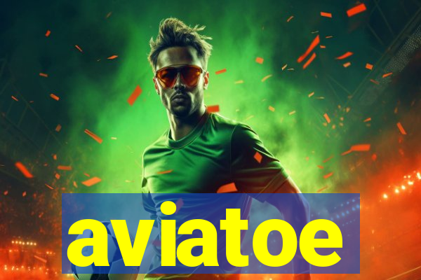 aviatoe