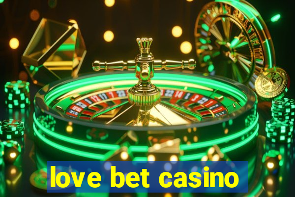 love bet casino