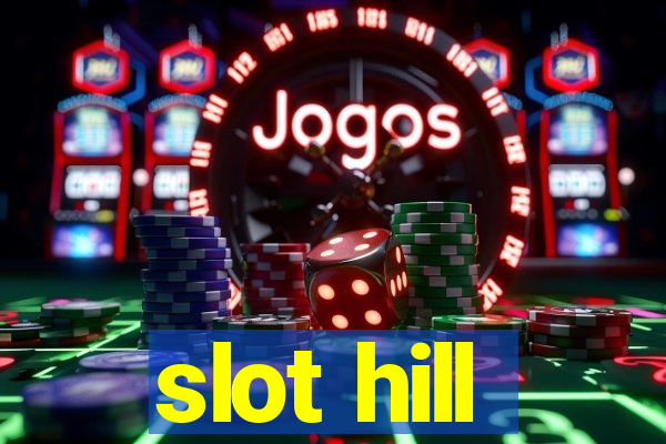 slot hill