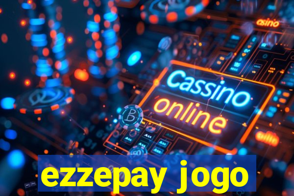 ezzepay jogo