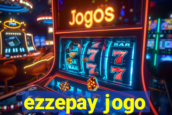 ezzepay jogo