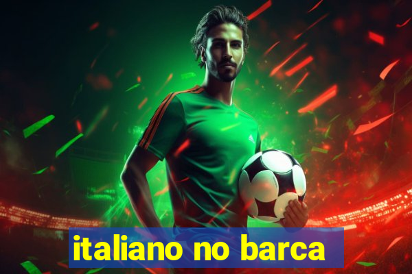 italiano no barca