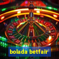 bolada betfair