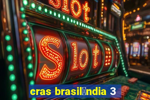 cras brasil芒ndia 3