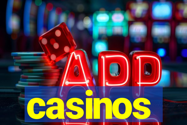 casinos