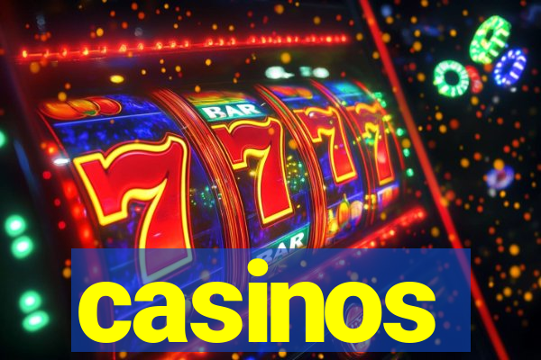 casinos