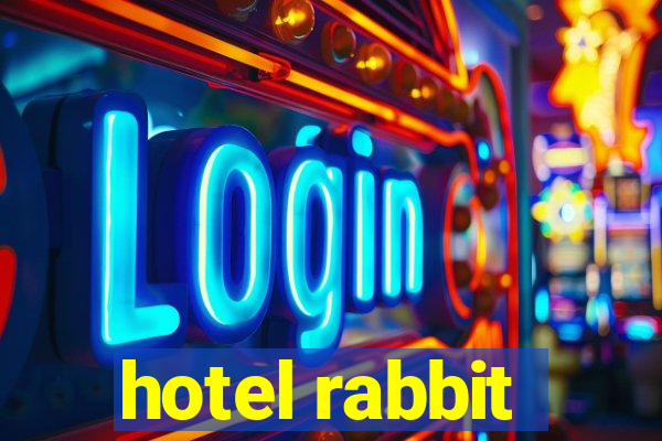 hotel rabbit