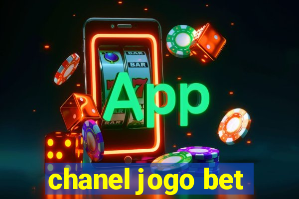 chanel jogo bet